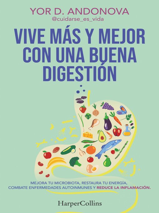 Title details for Vive más y mejor con una buena digestión by Yor D. Andonova - Available